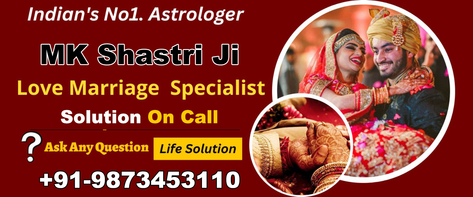  Astrologer Pandit MK Shastri +91-9873453110